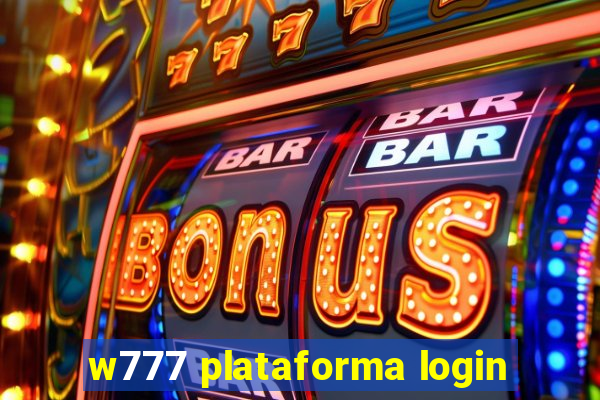 w777 plataforma login