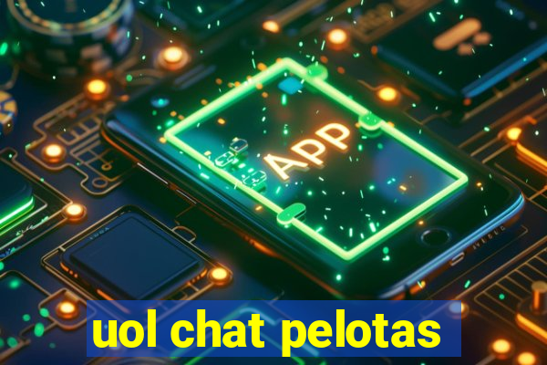 uol chat pelotas