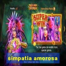 simpatia amorosa