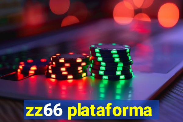 zz66 plataforma