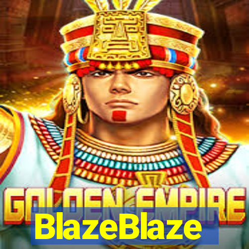 BlazeBlaze