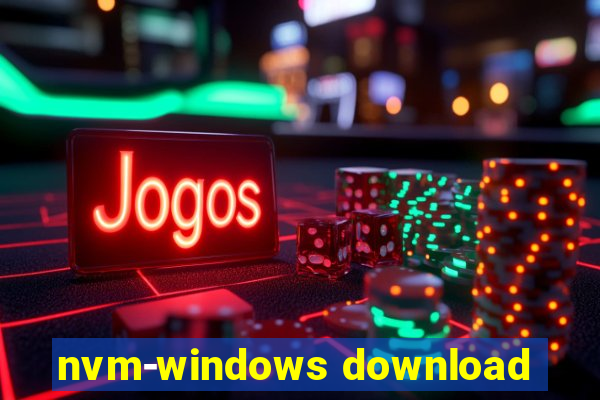 nvm-windows download