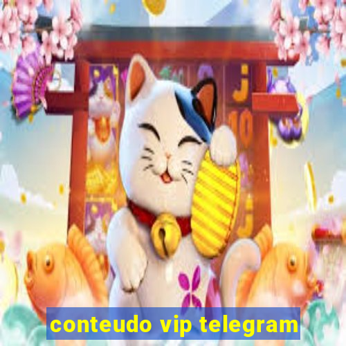 conteudo vip telegram