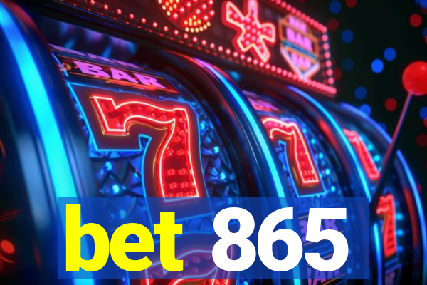 bet 865