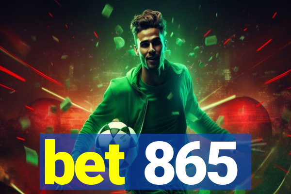 bet 865