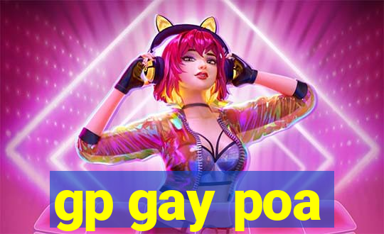 gp gay poa