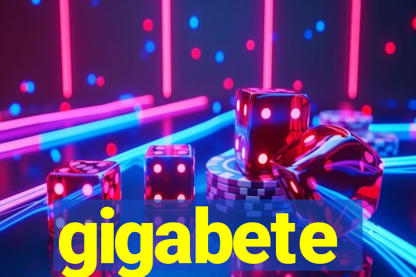 gigabete