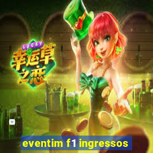 eventim f1 ingressos