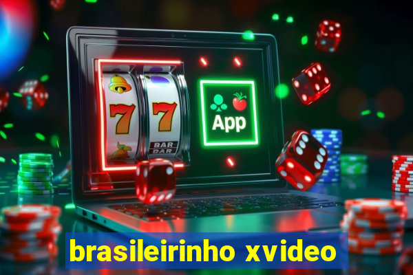 brasileirinho xvideo