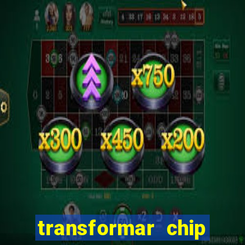 transformar chip tim em esim