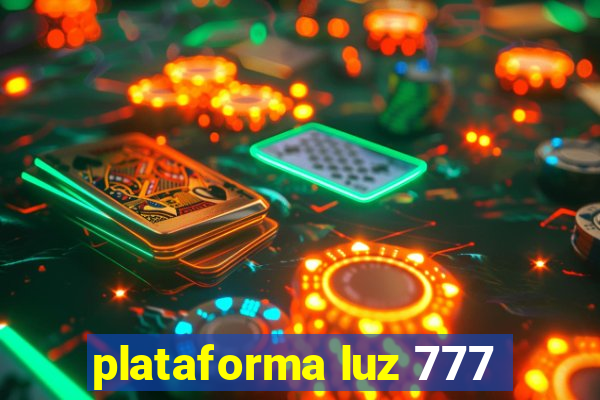 plataforma luz 777