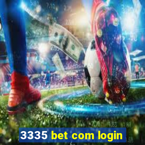 3335 bet com login