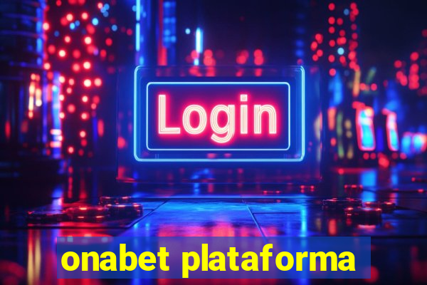 onabet plataforma