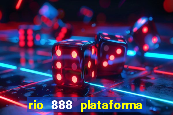 rio 888 plataforma de jogos