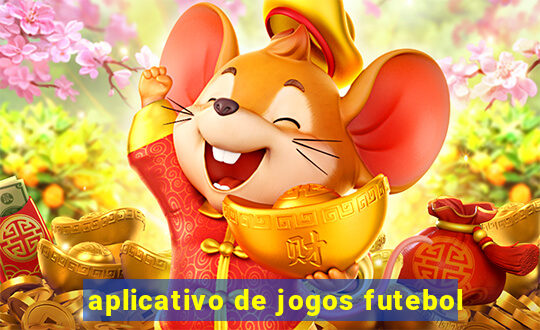 aplicativo de jogos futebol