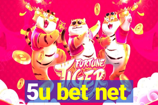 5u bet net