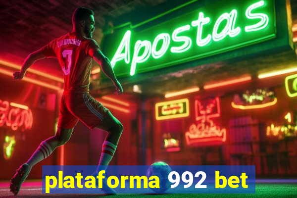 plataforma 992 bet