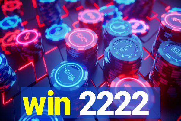 win 2222