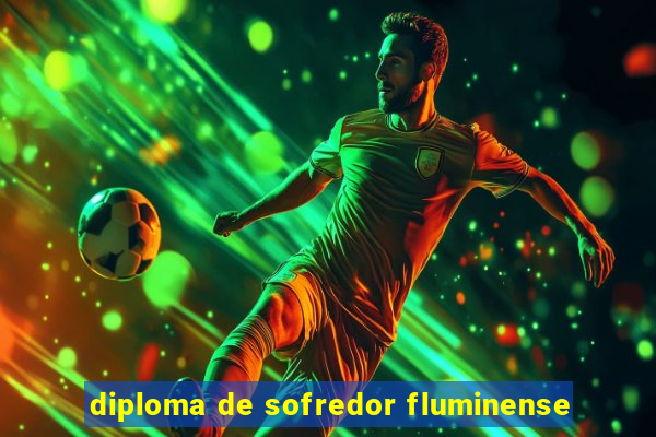 diploma de sofredor fluminense