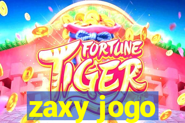 zaxy jogo