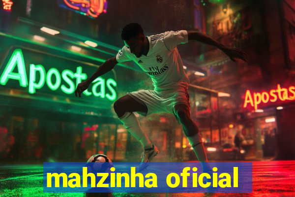 mahzinha oficial