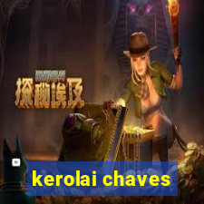 kerolai chaves