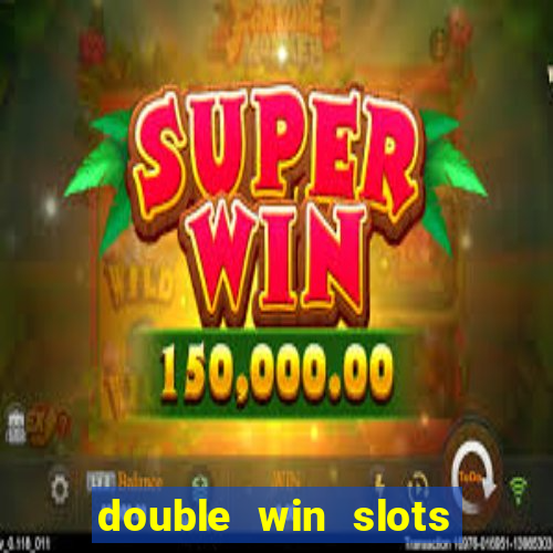 double win slots casino game