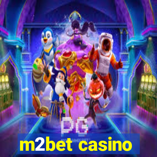 m2bet casino