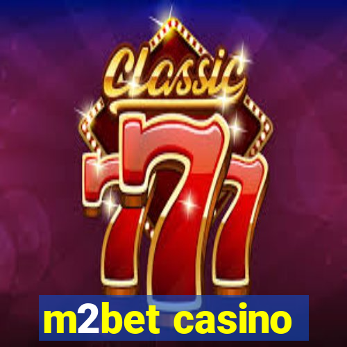 m2bet casino