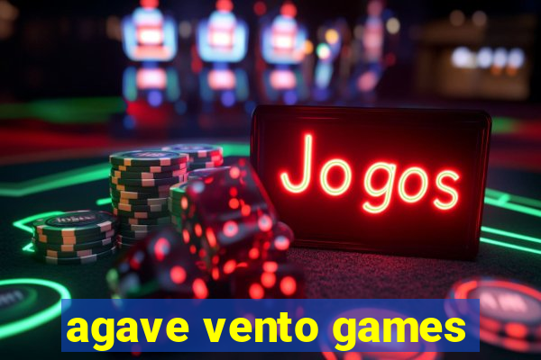 agave vento games