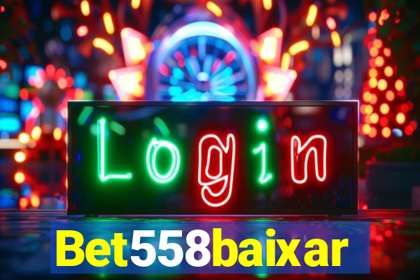 Bet558baixar