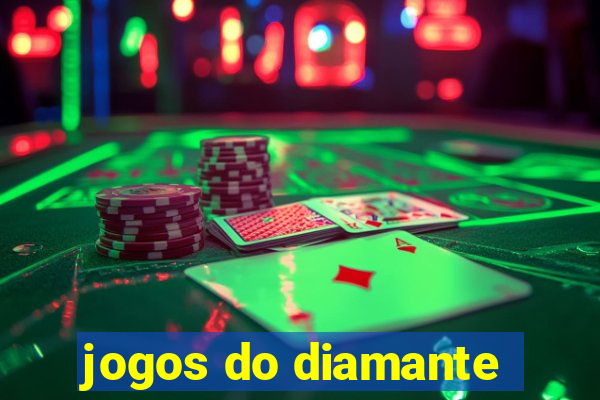 jogos do diamante