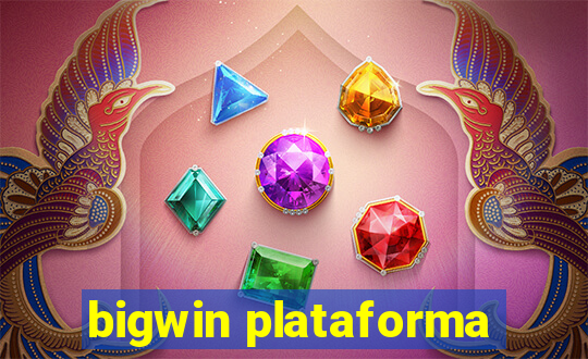 bigwin plataforma