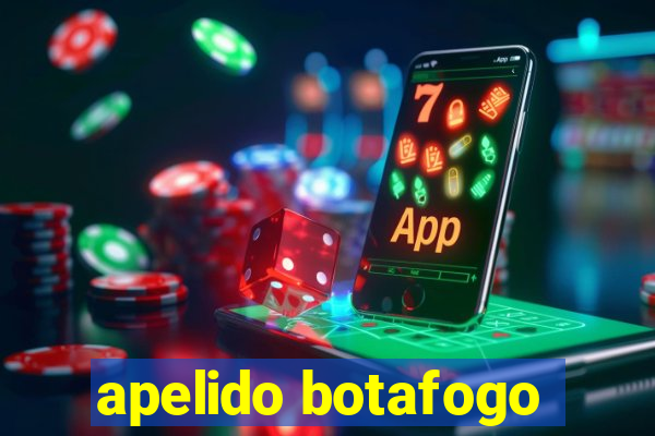 apelido botafogo