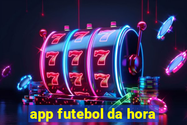 app futebol da hora