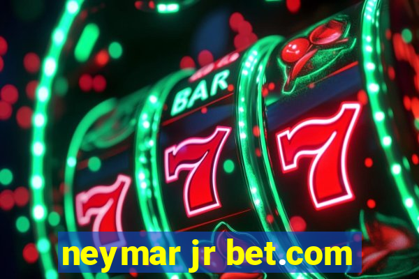 neymar jr bet.com