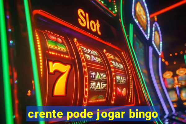 crente pode jogar bingo