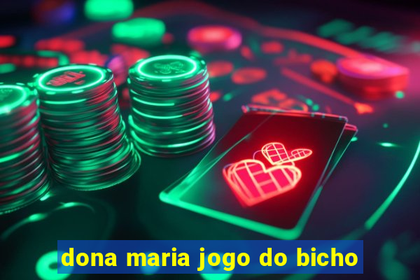 dona maria jogo do bicho