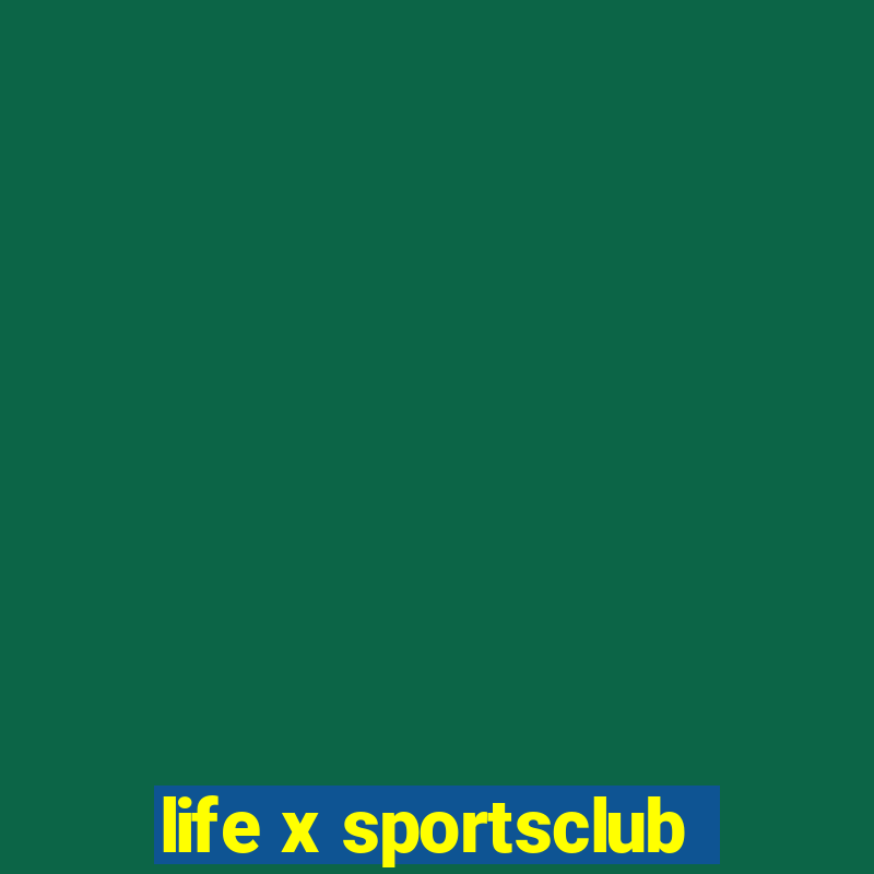 life x sportsclub