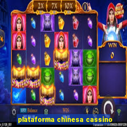 plataforma chinesa cassino