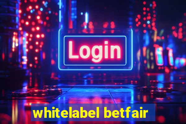 whitelabel betfair