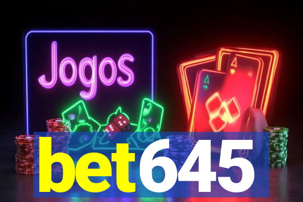 bet645