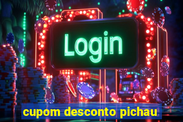 cupom desconto pichau