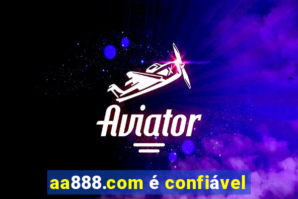 aa888.com é confiável