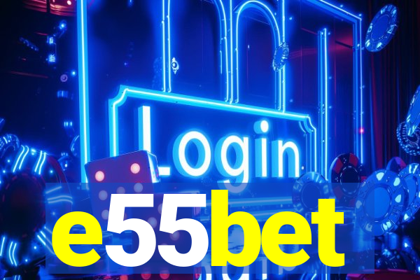 e55bet