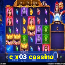 c x03 cassino