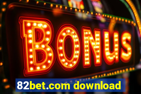 82bet.com download