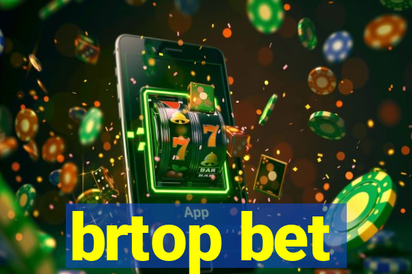 brtop bet