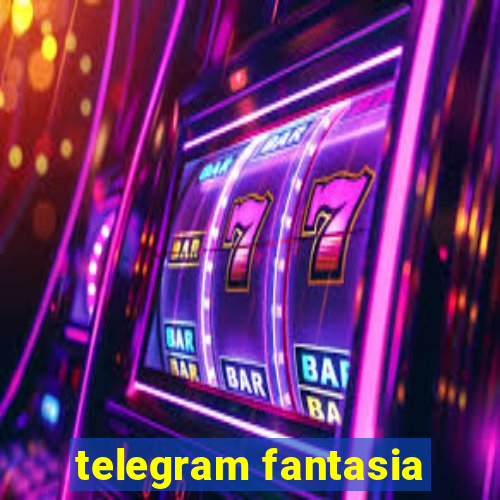 telegram fantasia