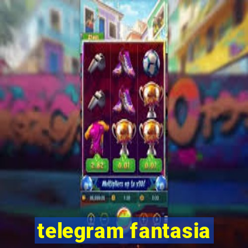 telegram fantasia